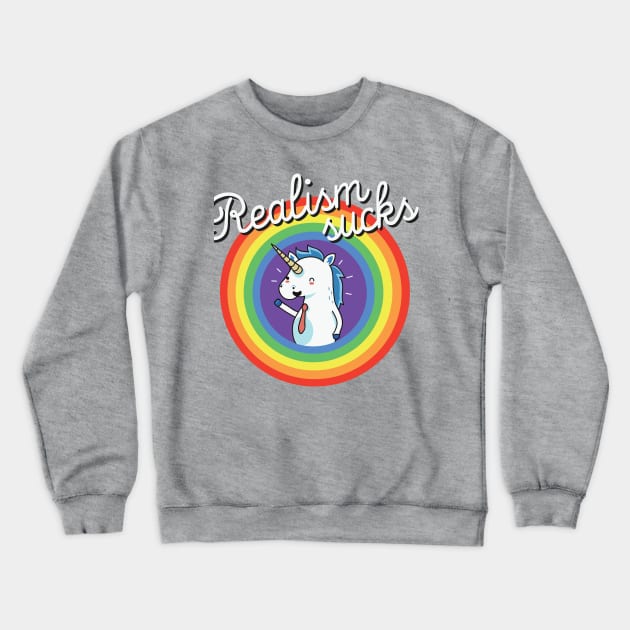 Realism sucks Crewneck Sweatshirt by wawawiwa